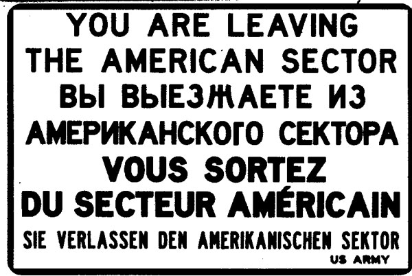 Ein Sektorenschild in der geteilten Stadt